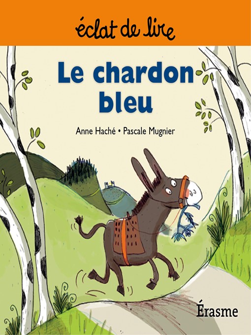 Title details for Le chardon bleu by Anne Haché - Available
